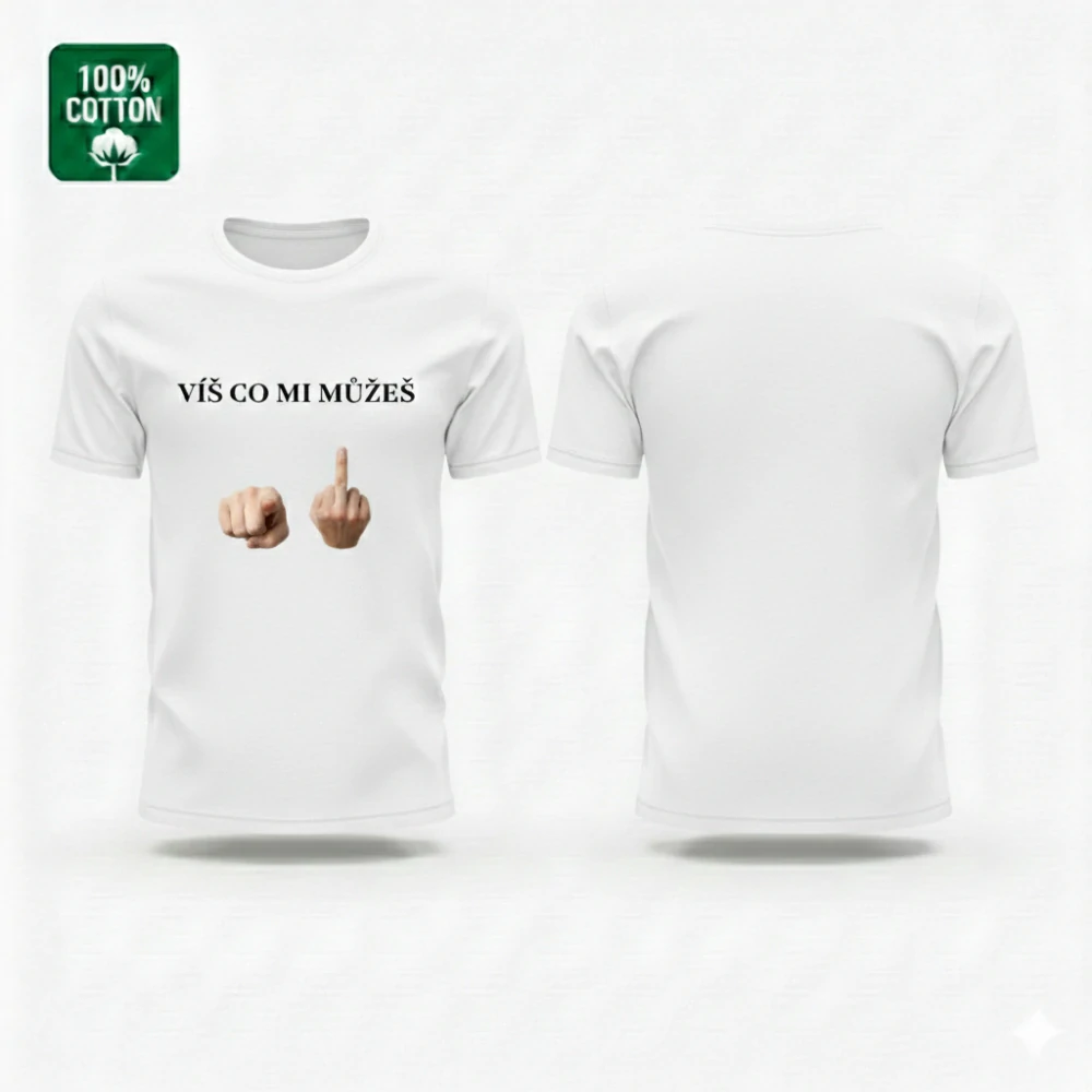 Tričko – „Víš co mi můžeš“