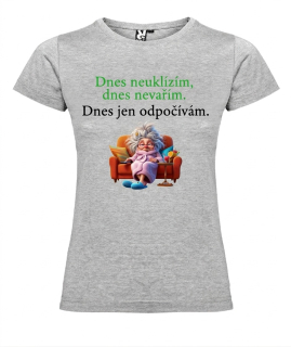 Dámské Tričko – „Dnešní relax“