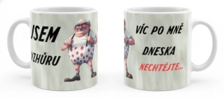 Hrnek „Jsem vzhůru, víc nechtějte“